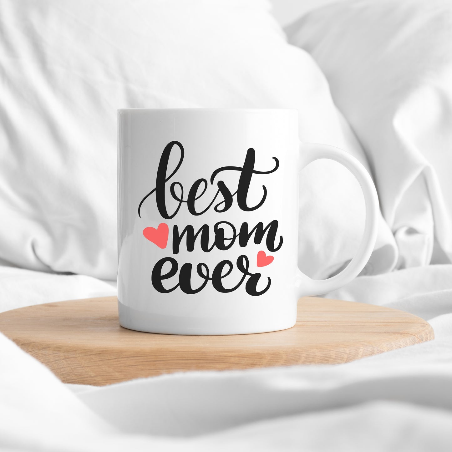 Best Mom Ever Mug
