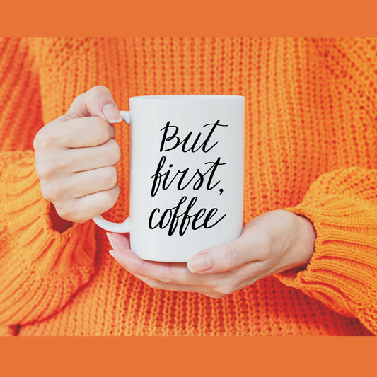 But First, Coffee